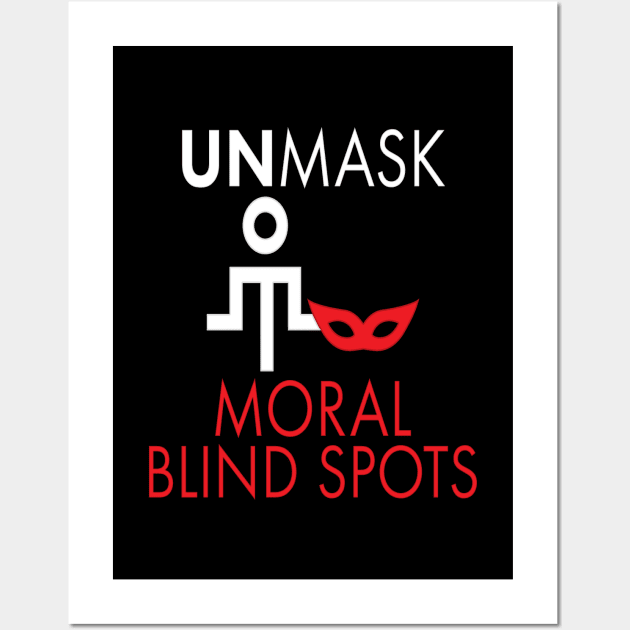 Unmask Moral Blind Spots Wall Art by UltraQuirky